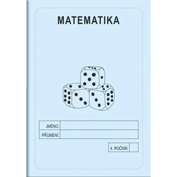 Matematika 4. ročník - školní sešit Jitka Rubínová