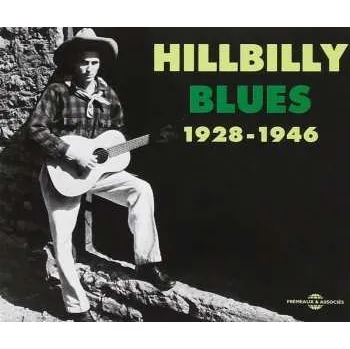 Zahraniční hudba 2CD Various: Hillbilly Blues 1928 - 1946 2015