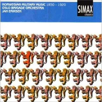 Zahraniční hudba CD Oslo Brigademusikk: Norwegian Military Music 1850-1920 1998