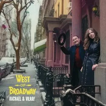Zahraniční hudba CD Rachael & Vilray: West Of Broadway 2025