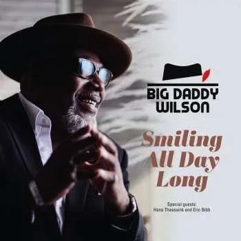 Zahraniční hudba CD Big Daddy Wilson: Smiling All Day Long 2025