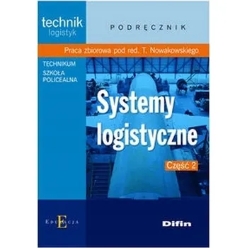 Systemy logistyczne Część 2 Podręcznik Kolektivní práce
