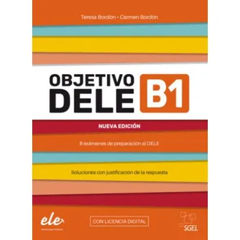 Cizojazyčná kniha Objetivo DELE B1 Nueva edición 2024, m. 1 Buch, m. 1 Beilage: 8 exámenes de preparación al DELE / Buch mit Code – Teresa Bordon,Carmen Bordon (ES)