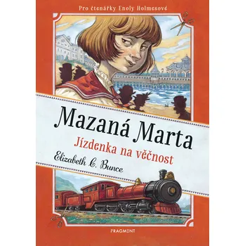 Kniha Mazaná Marta – Jízdenka na věčnost