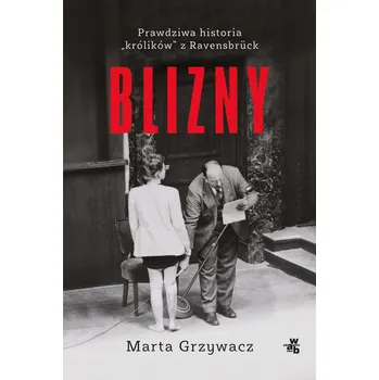 Blizny Marta Grzywacz