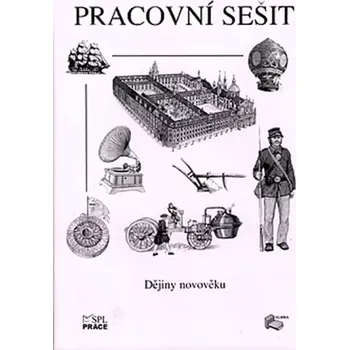 Dějepis Dějiny novověku: Pracovní sešit - Anna Kuthanová (2005, brožovaná)
