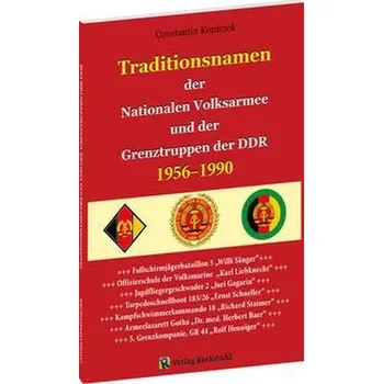 Traditionsnamen in NVA und Grenztruppen 1956-1990 - Koniczek, Constantin