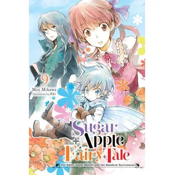 Sugar Apple Fairy Tale, Vol. 9 (Light Novel) (Nicole Wilder)(Brožovaná)