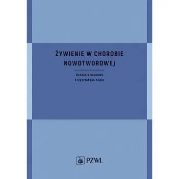 Żywienie w chorobie nowotworowej