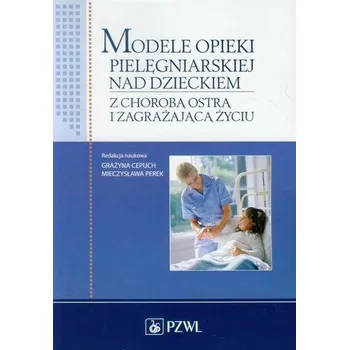 Modele opieki pielęgniarskiej nad dzieckiem