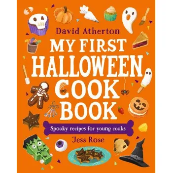 Cizojazyčná kniha My First Halloween Cook Book: Spooky Recipes for Young Cooks (David Atherton)(Pevná)