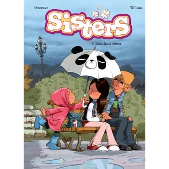 Komiks pro dospělé Zakochana sister. Sisters. Tom 6 wyd. 2022 (Christophe Cazenove,William Maury)(Brožovaná)