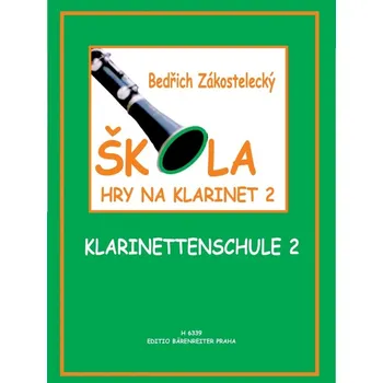 Škola hry na klarinet II - Bedřich Zákostelecký [čeština]