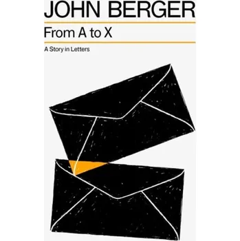 Cizojazyčná kniha From A to X - Berger, John