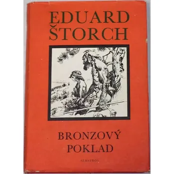 Štorch Eduard - Bronzový poklad