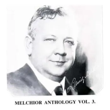 Zahraniční hudba CD Lauritz Melchior: Melchior Anthology 3 2000