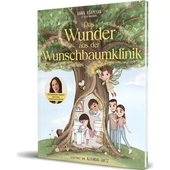 První čtění Das Wunder aus der Wunschbaumklinik - Adamyan, Anna