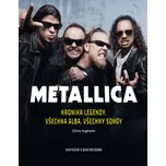 Metallica: Kronika legendy. Všechna…