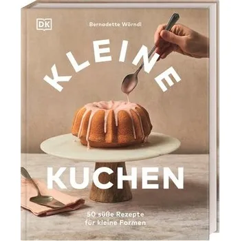Kleine Kuchen - Wörndl, Bernadette