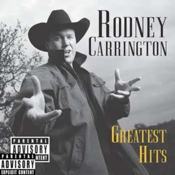 Zahraniční hudba 2CD Rodney Carrington: Greatest Hits 2004