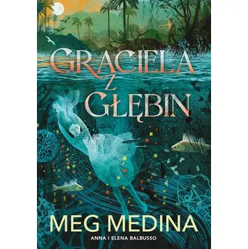 Graciela z głębin - Medina, Meg