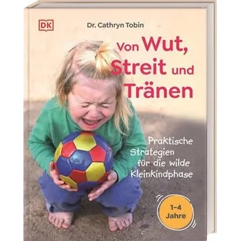 Osobní rozvoj Von Wut, Streit und Tränen - Tobin, Cathryn