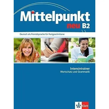 Kniha Mittelpunkt neu B2 – Intensivtrainer