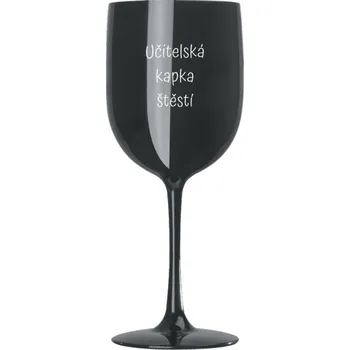 Sklenice Moravia Propag Plastová sklenice na víno - Učitelská kapka štěstí 460 ml