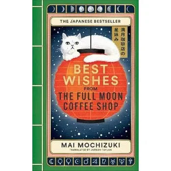 Cizojazyčná kniha Best Wishes from the Full Moon Coffee Shop
