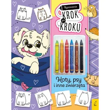 První čtění Koty, psy i inne zwierzęta. Rysowanie krok po kroku z kredkami - Ewelina Protasewicz