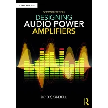 Technika Designing Audio Power Amplifiers - Cordell, Bob