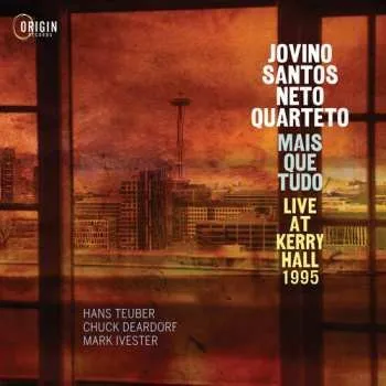 Zahraniční hudba CD Jovino Santos Neto: Mais Que Tudo: Live At Kerry Hall 1995 2025