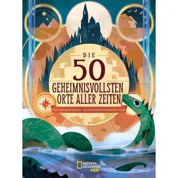 Příroda Die 50 geheimnisvollsten Orte der Welt - Brian Fresci