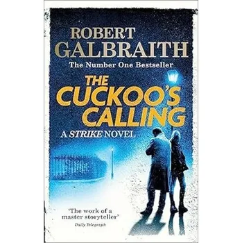 Cizojazyčná kniha The Cuckoo´s Calling, 1. vydání - Robert Galbraith