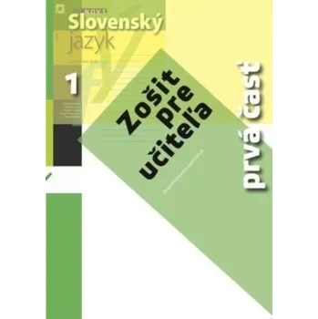 Nový Slovenský jazyk pre stredné školy 1 - Zošit pre učiteľa 1. časť - Milada Caltíková
