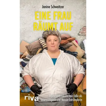 Eine Frau räumt auf - Schweitzer, Janine