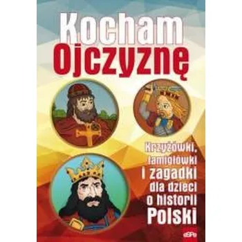 Hlavolam Kocham Ojczyznę. Krzyżówki, łamigłówki i zagadki.. - Michał Wilk