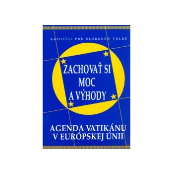 Zachovať si moc a výhody