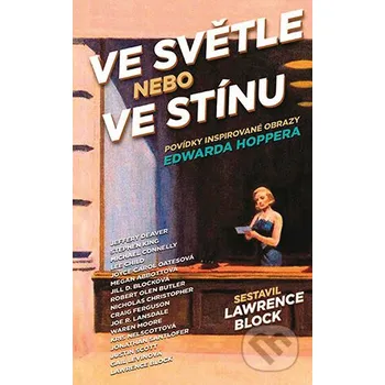 Kniha Ve světle nebo ve stínu - Lawrence Block Grada