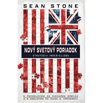 Nový svetový poriadok - stratégia imperializmu - Sean Stone