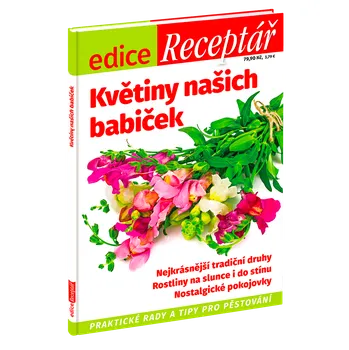 Časopis Edice Receptář – Květiny našich babiček