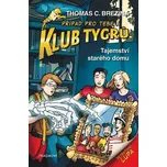 Klub Tygrů: Tajemství starého domu -…