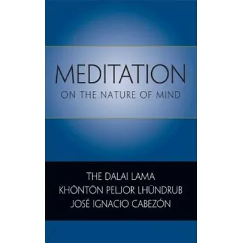 Cizojazyčná kniha Meditation on the Nature of Mind (Dalai Lama XIV,Khonton Peljor Lhundrub,Jose Ignacio Cabezon)(Brožovaná)