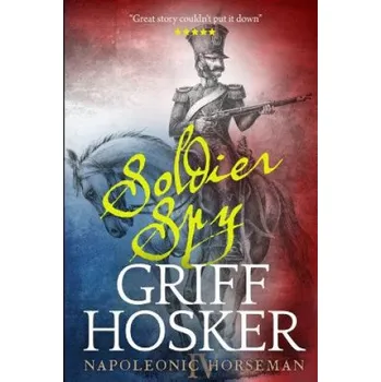Cizojazyčná kniha Soldier Spy (Griff Hosker)(Brožovaná)