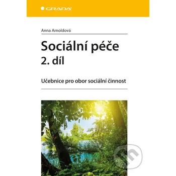 Kniha Sociální péče 2. díl - Anna Arnoldová Grada