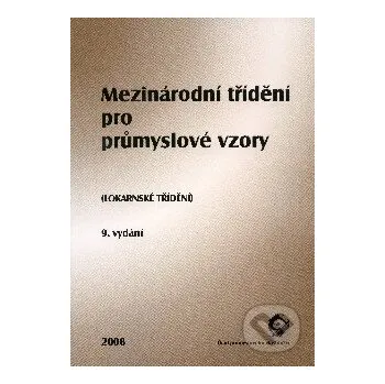Technika Mezinárodní třídění pro průmyslové vzory - Úřad průmyslového vlastnictví Úřad průmyslového vlastnictví