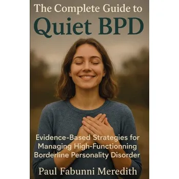 Cestování The Complete Guide to Quiet BPD (Paul Fabunni Meredith)(Brožovaná)