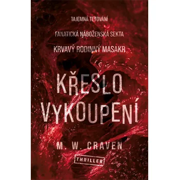 Kniha Křeslo vykoupení - M. W. Craven