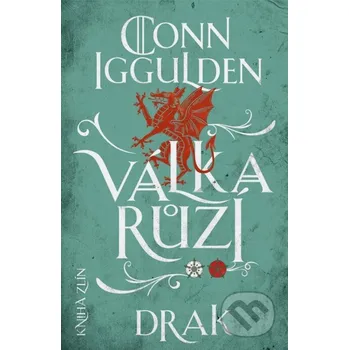 Kniha Válka růží 4: Drak - Conn Iggulden Kniha Zlín