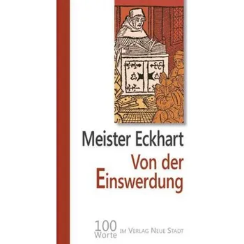 Von der Einswerdung - Meister Eckhart